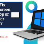 How to Fix White Screen on Laptop or Computer Monitor?