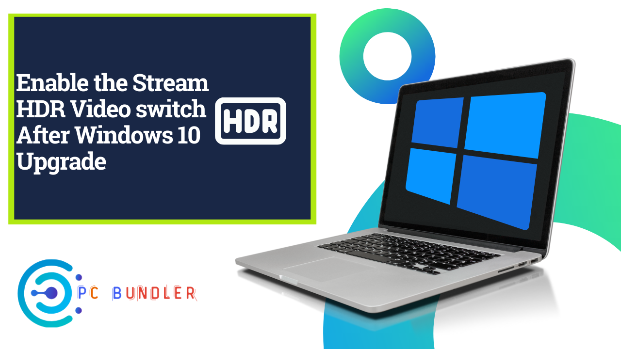 Enable the stream hdr video switch after windows 10