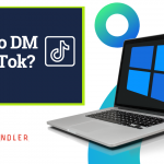 How to DM on TikTok? [Quick-Start Guide]