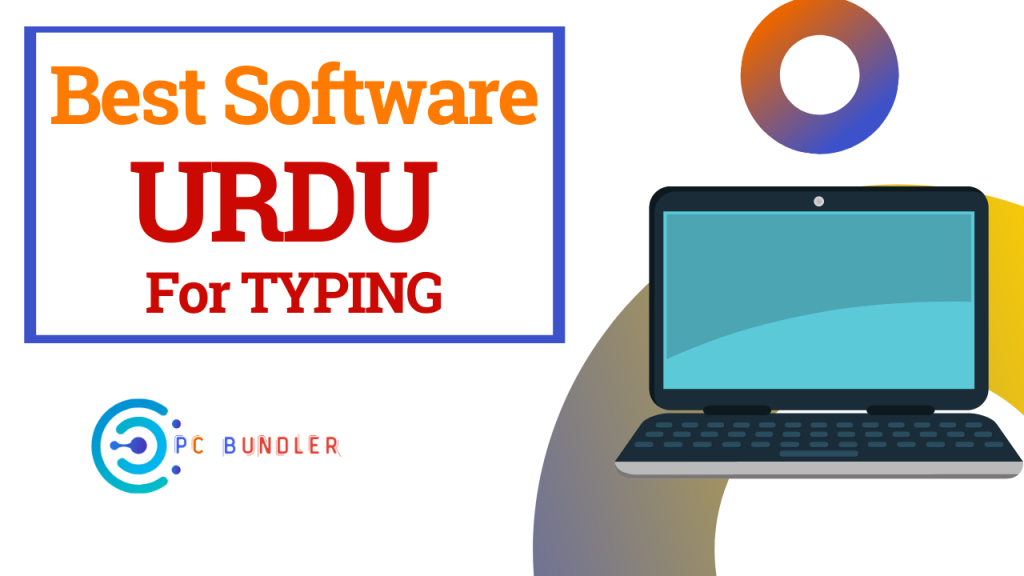 which-is-the-best-software-for-urdu-typing-pcbundler