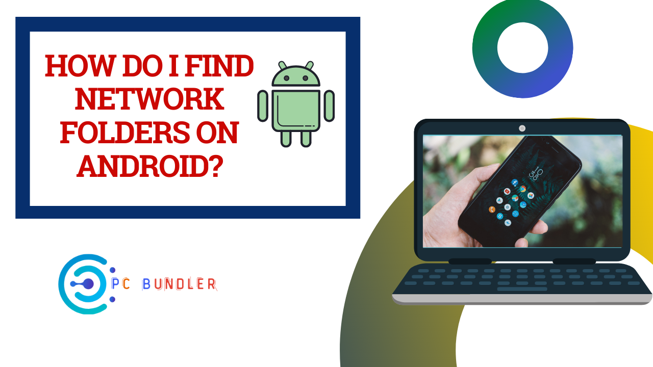 How do i find network folders on android