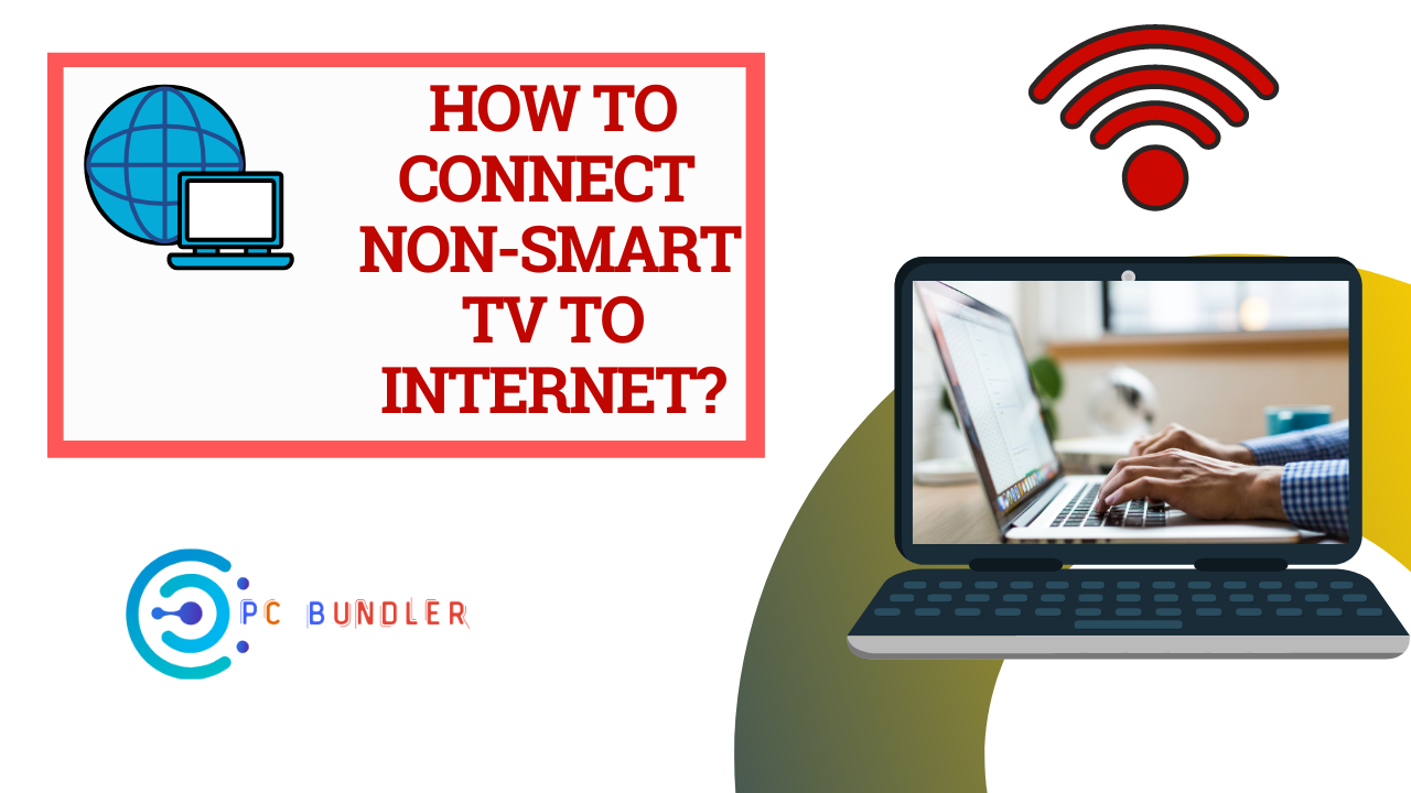 how to connect non smart tv to internet