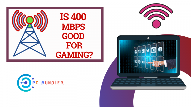 Is 400 Mbps Good For Gaming?