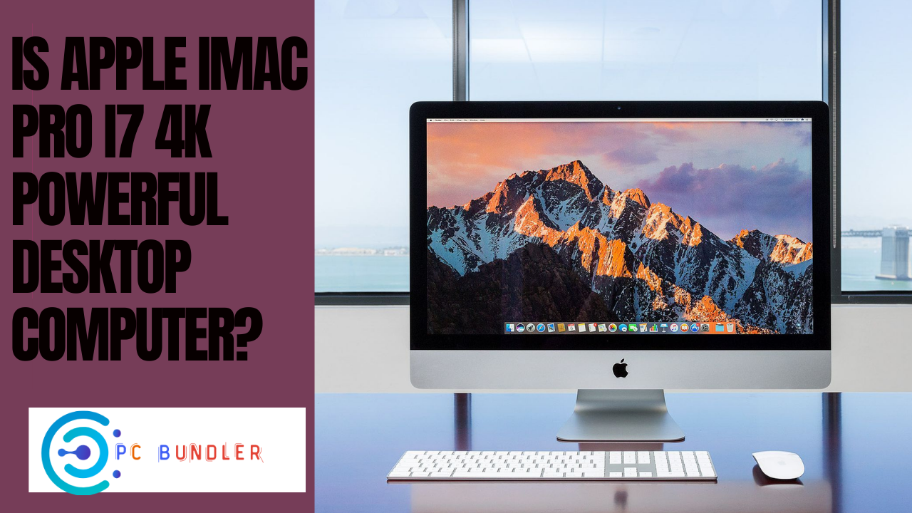 is apple imac pro i7 4k powerful desktop computer
